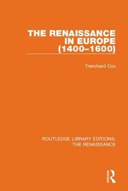 Front cover of The Renaissance in Europe by Cox, Trenchard