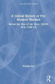 Front cover of A Global History of Pre-Modern Warfare by Kaushik Roy