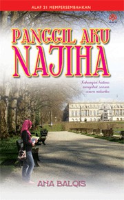 Front cover of Panggil Aku Najiha by Ana Balqis