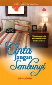 Cover of Cinta Jangan Sembunyi by Arfa Ardiya