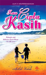 Front cover of Kau Cipta Kasih by Azilah Wahab 