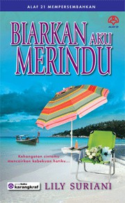 Front cover of Biarkan Aku Merindu by Lily Suriani