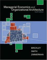 Front cover of Managerial Economics & Organizational Architecture by James Brickley
