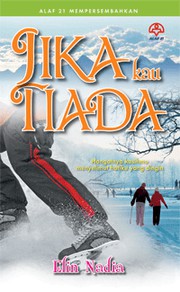 Front cover of Jika Kau Tiada by Elin Nadia