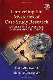 Front cover of Unraveling the Mysteries of Case Study Research by Marilyn L. Taylor