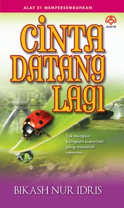 Cover of Cinta Datang Lagi by Bikash Nur Idris