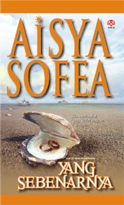 Cover of Yang Sebenarnya by Aisya Sofea