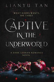 Cover of Captive in the Underworld by Lianyu Tan