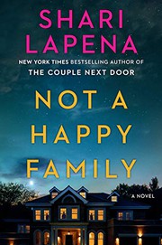 Front cover of Not a Happy Family by Shari Lapena