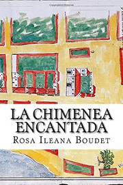 Front cover of La chimenea encantada by Rosa Ileana Boudet