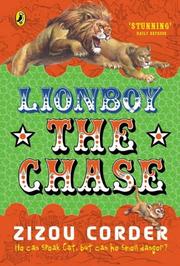 Front cover of The Chase (Lionboy Trilogy #2) by Zizou Corder