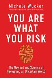 Front cover of You Are What You Risk by Michele Wucker