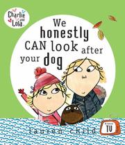Front cover of We Honestly Can Look After Your Dog by Lauren Child