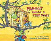 Front cover of Froggy Builds a Tree House by Jonathan London