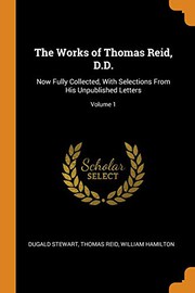 Cover of The Works of Thomas Reid, D.D. by Dugald Stewart