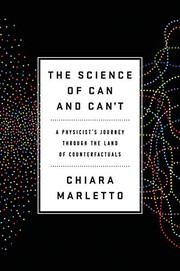 Front cover of The Science of Can and Can't by Chiara Marletto