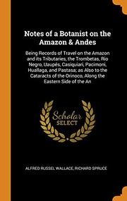 Front cover of Notes of a Botanist on the Amazon & Andes by Alfred Russel Wallace