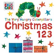 Front cover of The Very Hungry Caterpillar's Christmas 123 by Eric Carle