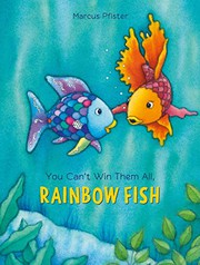 Cover of You Can't Win Them All, Rainbow Fish by Marcus Pfister