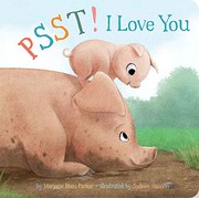Front cover of Psst! I Love You by Marjorie  Blain Parker
