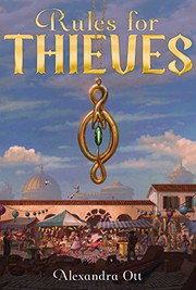 Cover of Rules for thieves by Alexandra Ott