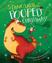 Cover of The Dinosaur That Pooped Christmas! by Tom Fletcher
