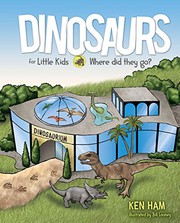Front cover of Dinosaurs for Little Kids by Ken Ham