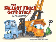 Cover of The Tallest Truck Gets Stuck by Pat Chapman