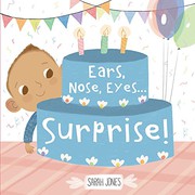 Cover of Ears, Nose, Eyes...Surprise! by Sarah Jones