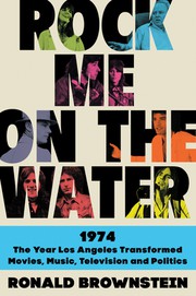 Front cover of Rock Me on the Water by Ronald Brownstein