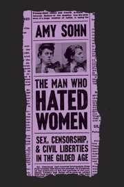 Front cover of The Man Who Hated Women by Amy Sohn