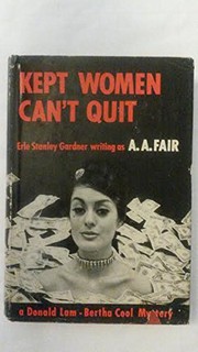 Front cover of Kept women can't quit by Erle Stanley Gardner