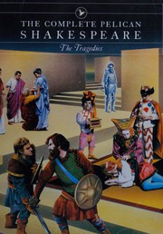 Front cover of The Tragedies (Antony and Cleopatra / Coriolanus  / Hamlet / Julius Caesar / King Lear / Macbeth / Othello  / Romeo and Juliet / Timon of Athens / Titus Andronicus / Troilus and Cressida) by William Shakespeare