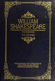 Front cover of The Comedies / The Histories (All's Well That Ends Well / As You Like It / Comedy of Errors / King Henry IV. Part 1 / King Henry IV. Part 2 / King Henry V / King Henry VI. Part 1 / King Henry VI. Part 2 / King Henry VI. Part 3 / King Henry VIII / King John / King Richard II / King Richard III / Love's Labour's Lost / Measure for Measure / Merchant of Venice / Merry Wives of Windsor / Midsummer Night's Dream / Much Ado About Nothing / Taming of the Shrew / Tempest / Twelfth Night / Two Gentlemen of Verona / Winter's Tale) by William Shakespeare