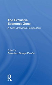 Front cover of The Exclusive Economic Zone by Francisco Orrego Vicuna