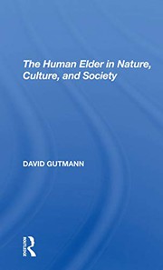 Front cover of The Human Elder In Nature, Culture, And Society by David Gutmann