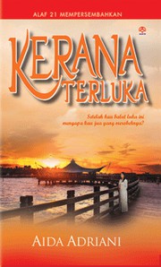 Cover of Kerana Terluka by Aida Adriani