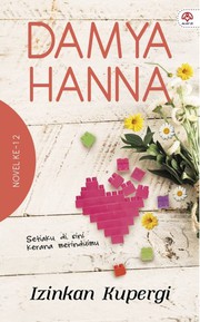 Front cover of Izinkan Kupergi by Damya Hanna