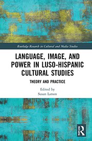 Front cover of Language, Image, and Power in Luso-Hispanic Cultural Studies by Susan Larson
