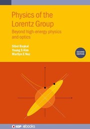 Front cover of Physics of the Lorentz Group by Sibel Başkal