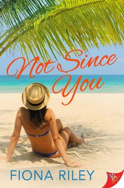 Front cover of Not Since You by Fiona Riley