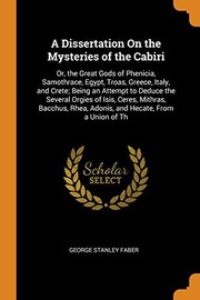 Cover of A dissertation on the mysteries of the Cabiri by George Stanley Faber