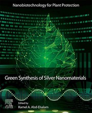 Front cover of Green Synthesis of Silver Nanomaterials by Kamel Ahmed Abd-Elsalam