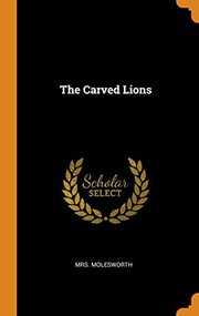 Cover of The carved lions by Mary Louisa Molesworth