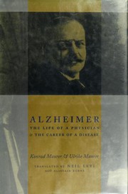 Cover of Alzheimer-- das Leben eines Arztes und die Karriere einer Krankheit by Konrad Maurer