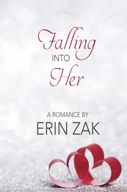 Cover of Falling Into Her by Erin Zak