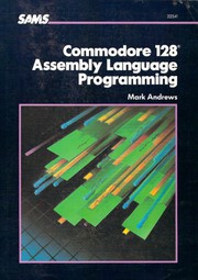Cover of Commodore 128 assembly language programming by Mark Andrews