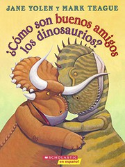 Front cover of How do dinosaurs stay friends? by Jane Yolen