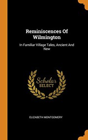 Front cover of Reminiscences of Wilmington by Elizabeth Montgomery