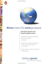 Front cover of Money Makes the World Go Around by Barbara Garson